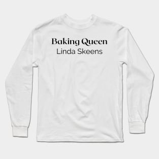 Linda Skeens Baking Queen Long Sleeve T-Shirt